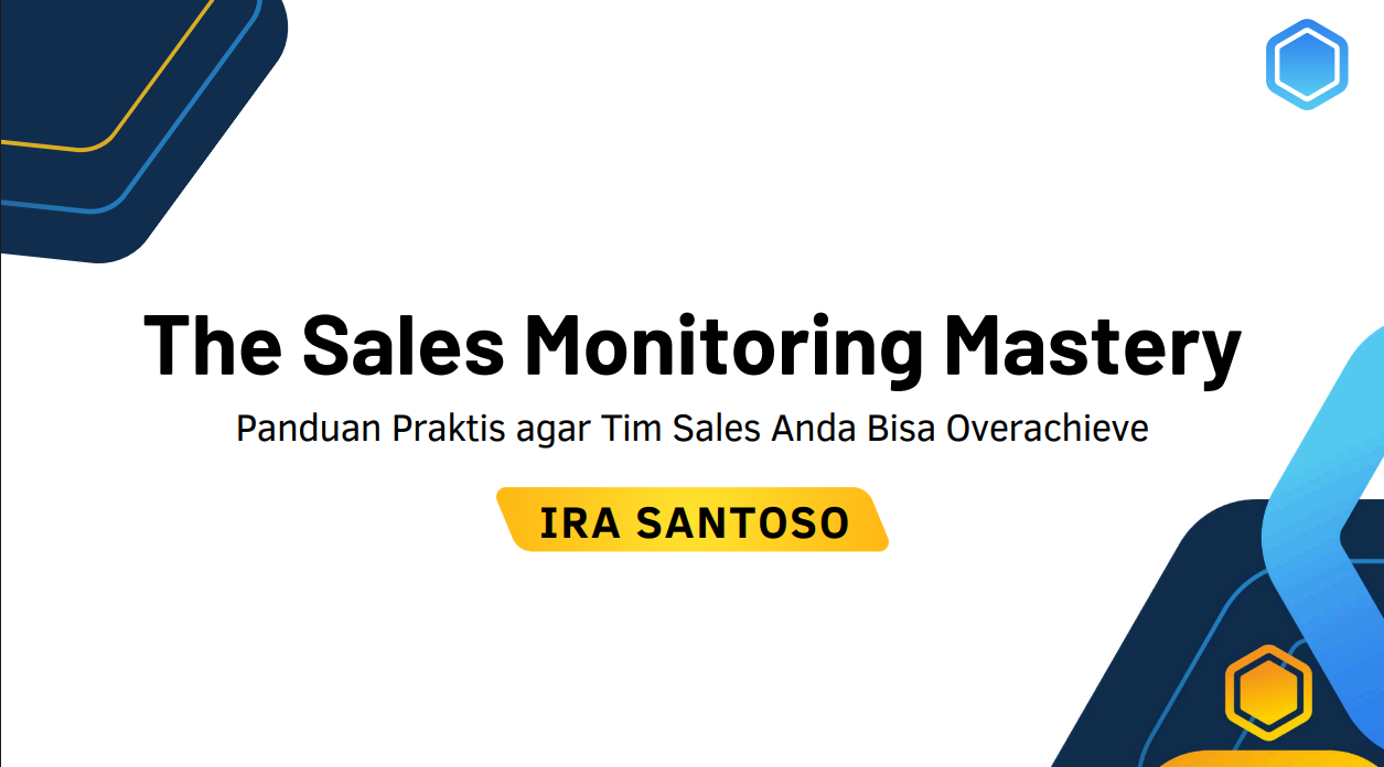 The Sales Monitoring Mastery by Ira Santoso